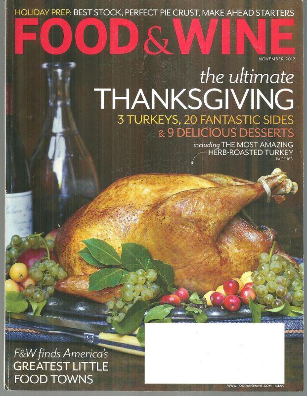 Food and Wine Magazine November 2012 The Ultimate Thanksgiving/Best Food Towns