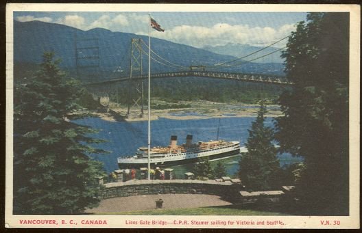 C.P.R. Steamer Lions Gate Bridge Vancouver, Canada 1953 Postcard