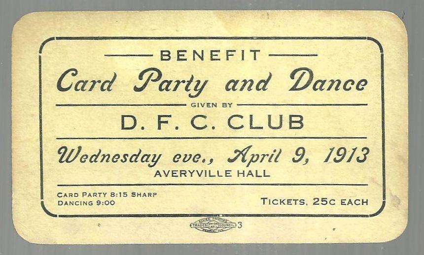 Ticket Benefit Card Party and Dance Given by D. F. C. Club 1913 Peoria Illinois