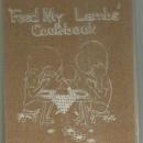 Feed My Lambs' Cookbook by the Westminster Christian Academy Huntsville Alabama