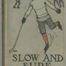 Slow and Sure or From the Street to the Shop by Horatio Alger 1920