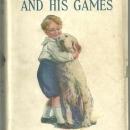 Sunny Boy and His Games by Ramy Allison White 1923 with Dust Jacket #6