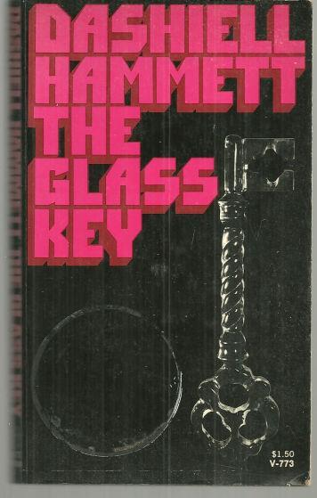 Glass Key by Dashiell Hammett Classic Noir Mystery