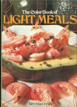 Color Book of Light Meals by Kim MacDonald 1977 with Dust Jacket