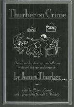 Thurber on Crime Stories, Articles, Drawings, and Reflections on Evil 1991 DJ