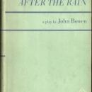 After the Rain A Play by John Bowen 1967 with Dust Jacket