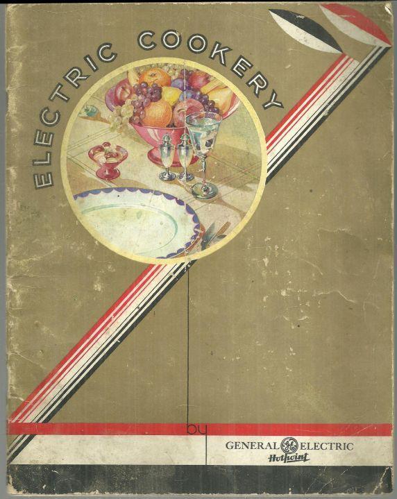 Electric Cookery on Hotpoint Electric Ranges by Frances Weedman Recipes