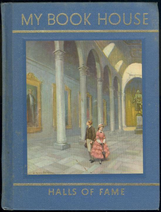Halls of Fame and Index My BookHouse Vol 12 1965 Blue