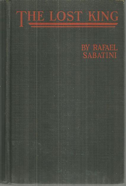 Lost King by Rafael Sabatini 1937 1st edition Vintage Adventure Novel