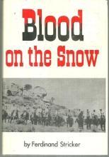 Blood on the Snow by Ferdinand Stricker 1992 1st edition with Dust Jacket