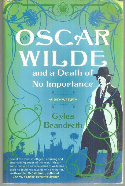 Oscar Wilde and a Death of No Importance by Gyles Brandreth 2007 Mystery #1