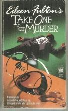 Take One For Murder by Eileen Fulton Soap Opera Cozy Mystery #1 1988