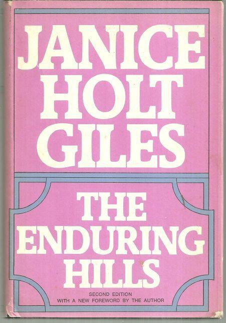 Enduring Hills by Janice Holt Giles 1971 Southern Novel with Dust Jacket