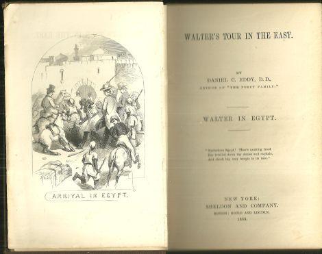 Walter in Egypt by Daniel Eddy 1863 Children's Series Walter's Tour in the East