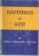 Footprints of God by Arthur Brown 1943 1st edition with Dust Jacket