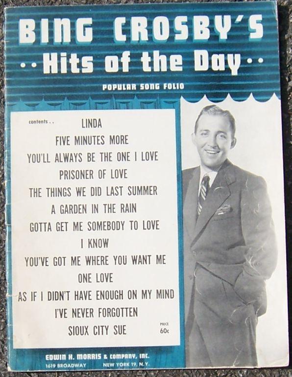 Bing Crosby's Hits of the Day Popular Song Folio 1947 Song Book