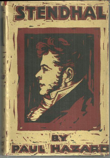 Stendhal (Henri Beyle) by Paul Hazard 1929 1st Edition Dust Jacket Biography
