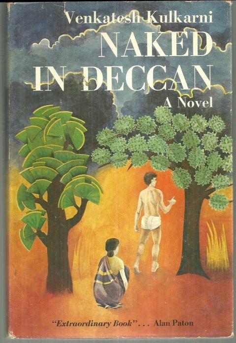 Naked in Deccan A Novel by Venkatesh Kulkarni 1983 1st edition with Dust Jacket