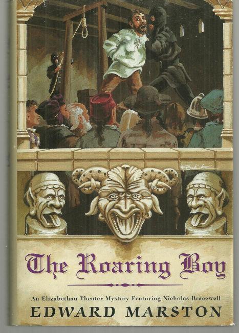 Roaring Boy an Elizabethan Theater Mystery by Edward Marston 1995 with DJ