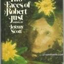 Two Faces of Robert Just by Jeremy Scott 1980 1st edition with Dust Jacket