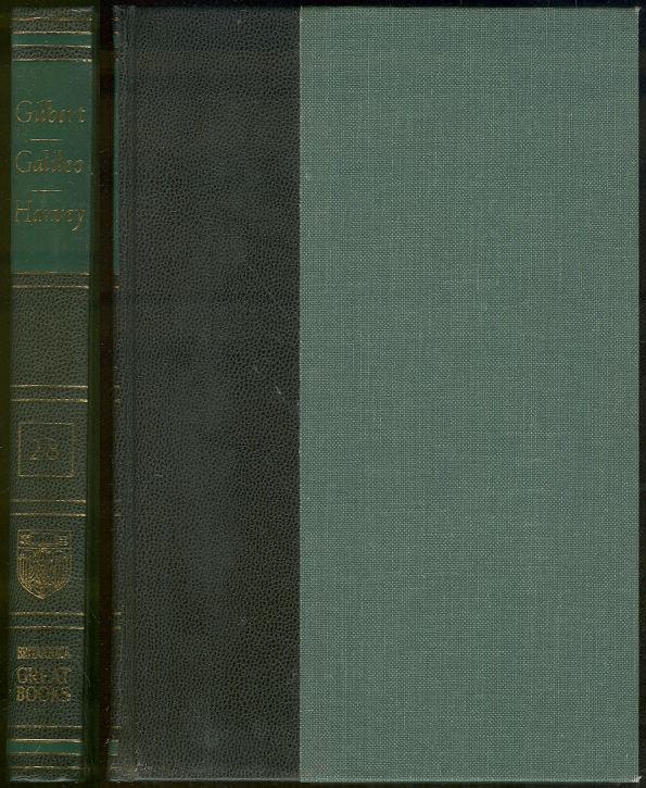 Gilbert, Galileo and Harvey Great Books of the Western World Vol 28 1952