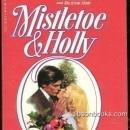 Mistletoe and Holly by Janet Dailey 1985 Holiday Romance