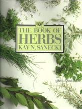Book of Herbs by Kay Sanecki 1985 with Dust Jacket Color Illustrations