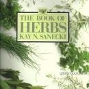 Book of Herbs by Kay Sanecki 1985 with Dust Jacket Color Illustrations