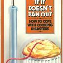 If It Doesn't Pan Out How to Cope with Cooking Disasters by Barbara Bloch 1981