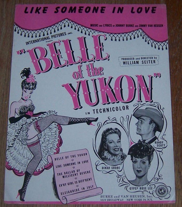 Like Someone in Love From Belle of Yukon Starring Dinah Shore and Gypsy Rose Lee