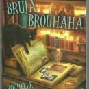 Bruja Brohaha by Rochelle Staab Mind for Murder Mystery Series 2012 1st edition