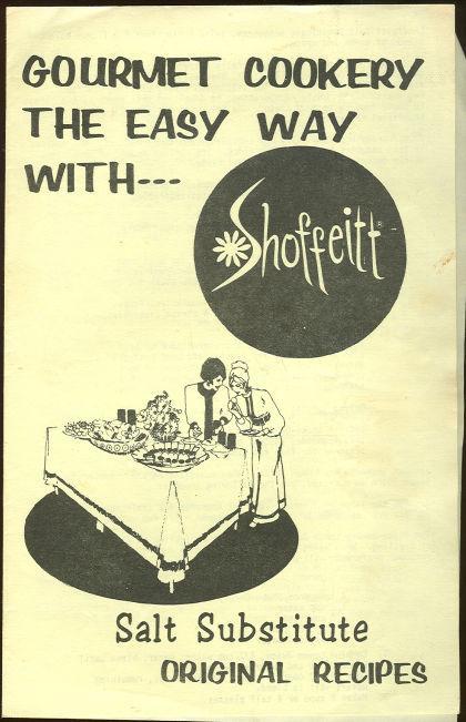 Gourmet Cookery the Easy Way with Shoffeitt Salt Substitute