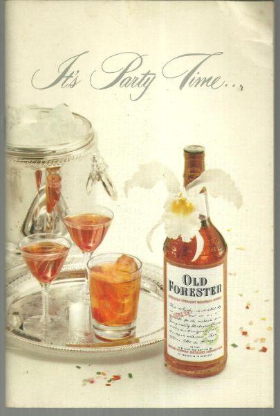 It's Party Time With Old Forester Party Planning, Hints for the Drink Maker