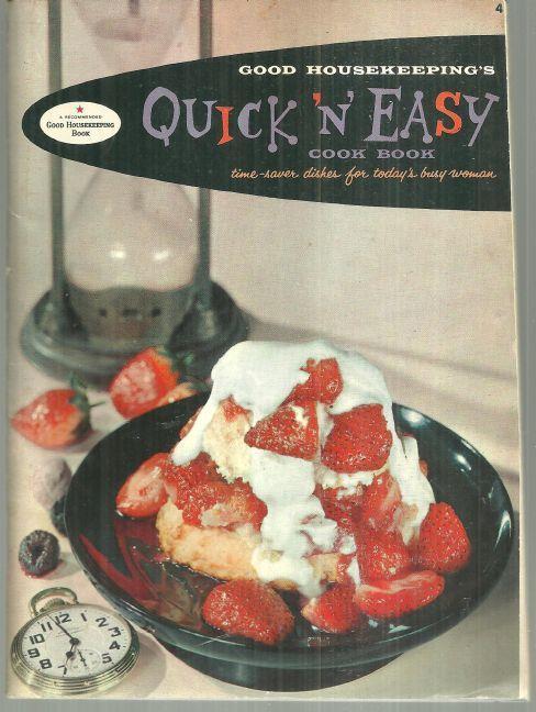 Good Housekeeping 's Quick and Easy Cook Book Illustrated by Lou Peters 1958