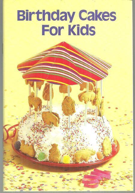Birthday Cakes for Kids by Miriam Loo 1986 Illustrated