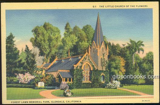 Postcard of Little Church of the Flowers, Forest Lawn Memorial Park Glendale CA