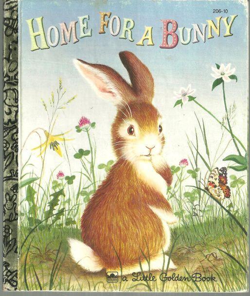 Home for a Bunny by Margaret Wise Brown Illustrated by Garth Williams 1993 LGB