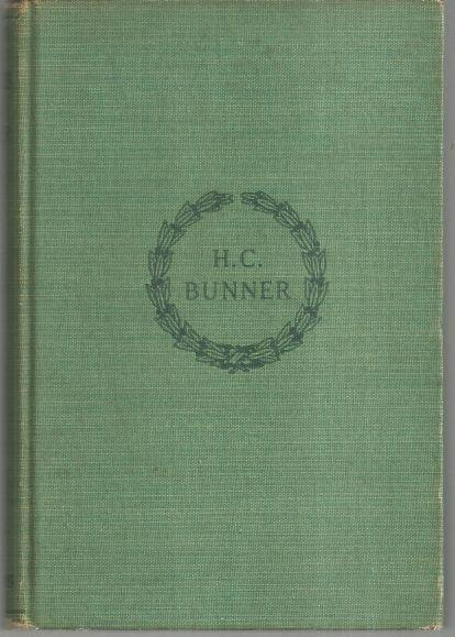 Poems of H.C. Bunner by H. C. Bunner 1917 Poetry