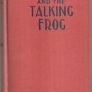 Jerry Todd and the Talking Frog by Leo Edwards Illustrated by Bert Salg 1925