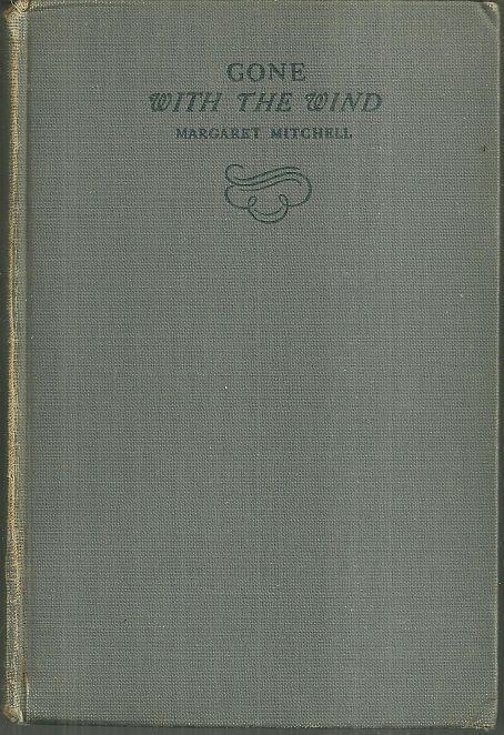 Gone With the Wind by Margaret Mitchell 1938 Southern Civil War Novel