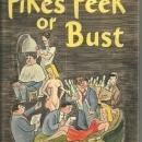 Pikes Peak or Bust by Earl Wilson Illustrated by John Groth 1946 1st edition DJ