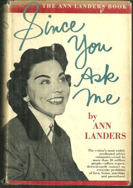 Since You Ask Me by Ann Landers 1963 with Dustjacket Expert Advice on Everything