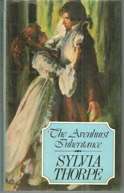 Avenhurst Inheritance by Sylvia Thorpe 1981 1st edition w/ DJ Historical Romance