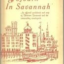 Sojourn in Savannah an Official Guidebook and Map of Historic Savannah 1980