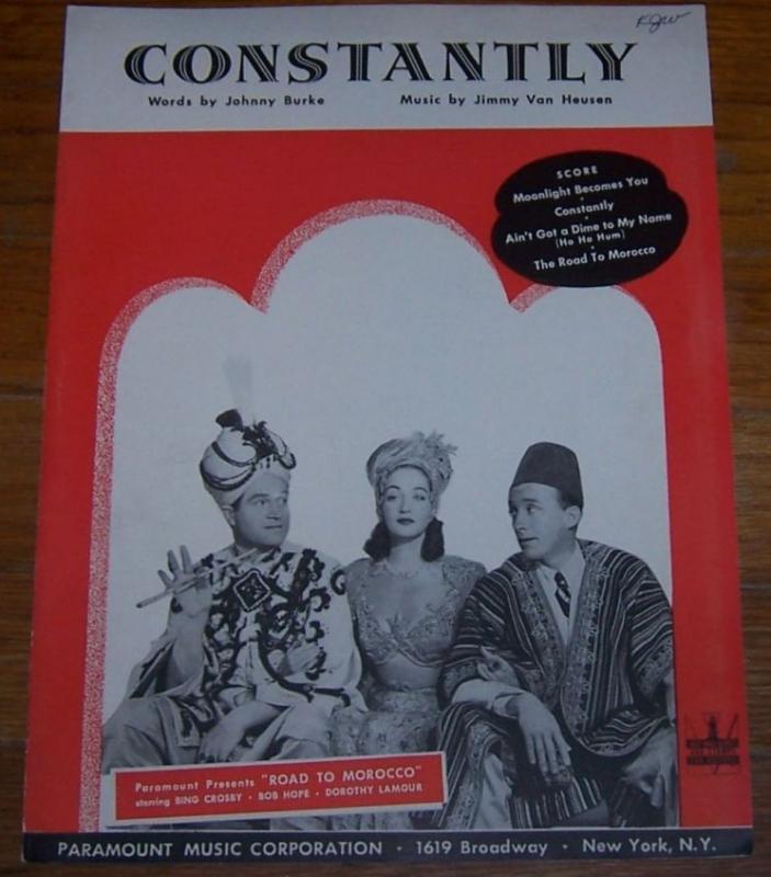 Constantly From Road to Morocco Bob Hope and Bing Crosby 1942 Sheet Music