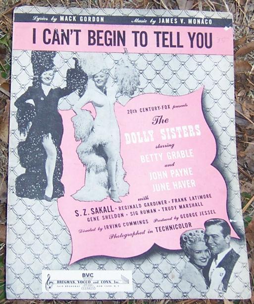 I Can't Begin to Tell You From Dolly Sisters w/Betty Grable 1945 Sheet Music