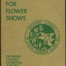 Handbook for Flower Shows Growing, Staging, Exhibiting, Judging 1977