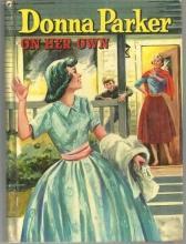 Donna Parker On Her Own by Marcia Martin Illustrated by Sari 1957 #3 Girl Series