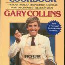 Hour Magazine Cookbook by Gary Collins 1985 1st ed The Most Popular Recipes
