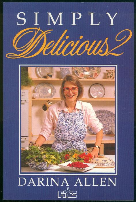 Simply Delicious 2 by Darina Allen 1990 Cookbook Based on Her Television Program